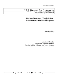 Nuclear Weapons: the Reliable Replacement Warhead Program
