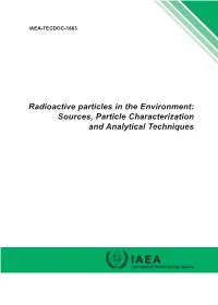 Radioactive Particles in the Environment: Sources, Particle Characterization and Analytical Techniques
