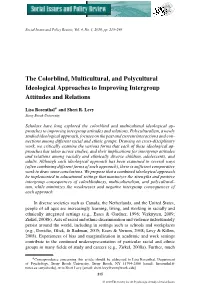 The Colorblind, Multicultural, and Polycultural Ideological Approaches to Improving Intergroup Attitudes and Relations ∗ Lisa Rosenthal and Sheri R