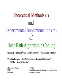 Theoretical Methods (*) and Experimental Implementation (**) of Heat-Bath Algorithmic Cooling