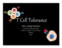 T-Cell Tolerance by Prof. Anand Prakash