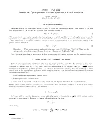 CS191 – Fall 2014 Lecture 14: Open Quantum Systems: Quantum Process Formulation