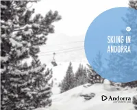 SKIING in ANDORRA Welcome to Andorra