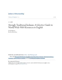 Strongly Traditional Judaism: a Selective Guide to World Wide Web Resources in English Jacob Shulman Brooklyn Public Library