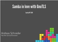 Samba in Love with Gnutls Samba in Love with Gnutls