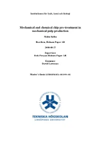 Mechanical and Chemical Chip Pre-Treatment in Mechanical Pulp Production