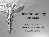 Functional Motility Disorders