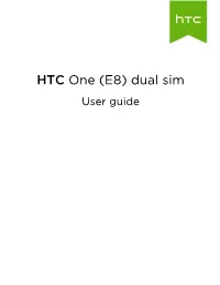 HTC One (E8) Dual Sim User Guide 2 Contents Contents