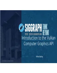Introduction to the Vulkan Computer Graphics API