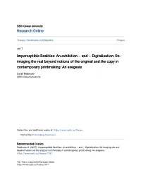 Digitalisation: Re-Imaging the Real Beyond Notions of the Original and the Copy in Contemporary Printmaking: an Exegesis