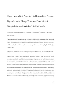 From Homochiral Assembly to Heterochiral Assem- Bly: a Leap in Charge Transport Properties of Binaphthol-Based Axially Chiral Ma