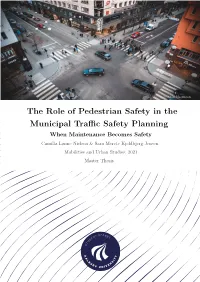 The Role of Pedestrian Safety in the Municipal Trac Safety Planning