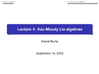 Lecture 4: Kac-Moody Lie Algebras