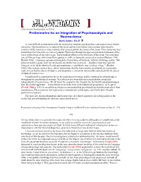 Preliminaries for an Integration of Psychoanalysis and Neuroscience Mark Solms, Ph.D