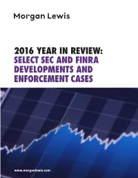 Select Sec and Finra Developments and Enforcement Cases