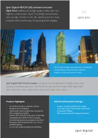 Spin Digital HEVC/H.265 Software Encoder (Spin Enc) Enables Ultra-High-Quality Video with the Highest Compression Level