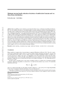 Arxiv:1502.07813V1 [Cs.LG] 27 Feb 2015 Distributions of the Form: M Pr(X;M ) = ∑ W J F J(X;Θ J) (1) J=1