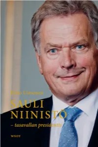 Sauli Niinistö – Tasavallan Presidentti Risto Uimonen Sauli Niinistö – Tasavallan Presidentti