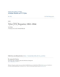 Tyler [TX] Reporter, 1861-1864 Vicki Betts University of Texas at Tyler, Vbetts@Uttyler.Edu