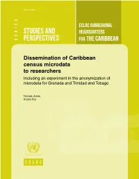 The Caribbean. the Small Size of Caribbean Countries Makes Anonymization Relatively More Difficult and Standard Methods Are Not Always Directly Applicable