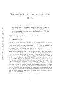 Algorithms for Deletion Problems on Split Graphs