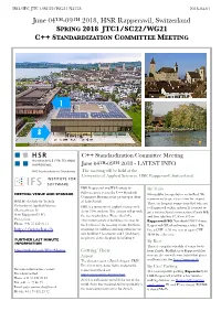 June 04TH-09TH 2018, HSR Rapperswil, Switzerland SPRING 2018 JTC1/SC22/WG21 C++ STANDARDIZATION COMMITTEE MEETING