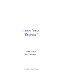 Frictional Finance “Fricofinance”
