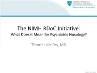 The NIMH Rdoc Initiative: What Does It Mean for Psychiatric Nosology?
