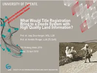 What Would Title Registration Bring to a Deeds System with High Quality