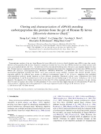 Cloning and Characterization of Cdnas Encoding Carboxypeptidase-Like Proteins from the Gut of Hessian ﬂy Larvae [Mayetiola Destructor (Say)]$