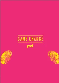 Game Change Play Will Be to the 21St Century What Work Was to the Industrial Age - Our Dominant Way of Knowing, Doing and Creating Value