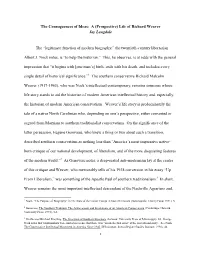 The Consequences of Ideas: a (Prospective) Life of Richard Weaver Jay Langdale the “Legitimate Function of Modern Biography