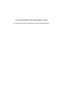 The Re-Autonomization of the Modal Auxiliaries in Dutch