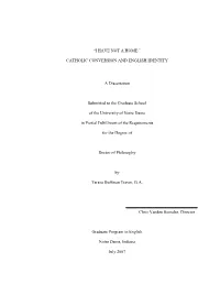 CATHOLIC CONVERSION and ENGLISH IDENTITY a Dissertation