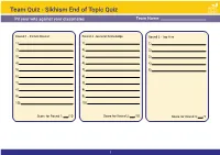 Sikhism End of Topic Quiz Pit Your Wits Against Your Classmates Team Name: ______