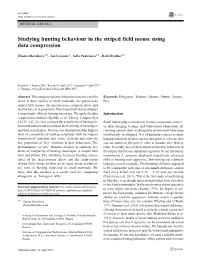 Studying Hunting Behaviour in the Striped Field Mouse Using Data Compression