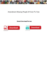 Amendment Allowing People of Color to Vote