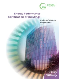 Energy Performance Certification of Buildings a Policy Tool to Improve Energy Efficiency