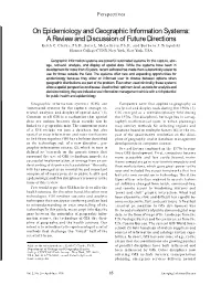 On Epidemiology and Geographic Information Systems: a Review and Discussion of Future Directions Keith C