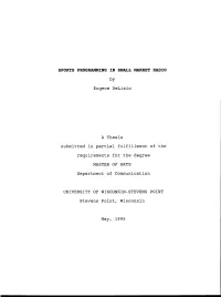 SPORTS PROGRAMMING in SMALL MARKET RADIO Eugene Delisio A