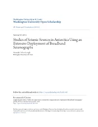 Studies of Seismic Sources in Antarctica Using an Extensive Deployment of Broadband Seismographs Amanda Colleen Lough Washington University in St