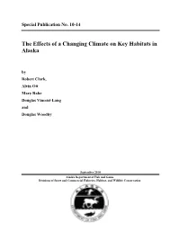 The Effects of a Changing Climate on Key Habitats in Alaska