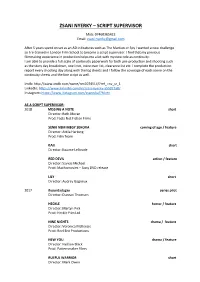 ZSANI NYERKY – SCRIPT SUPERVISOR Mob: 07460365422 Email: Zsani.Nyerky@Gmail.Com