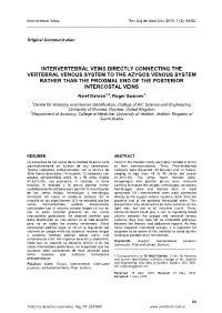Intervertebral Veins Directly Connecting the Vertebral Venous System to the Azygos Venous System Rather Than the Proximal End Of