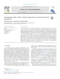 A Preliminary Study on ABC Estimation Approach for Ecosystem-Based TAC T Management