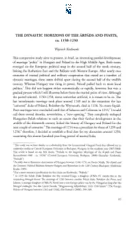 THE DYNASTIC HORIZONS of the Arpads and PIASTS, Ca