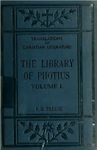 The Library •-- ! of Photius % Volume I