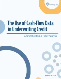The Use of Cash-Flow Data in Underwriting Credit Market Context & Policy Analysis