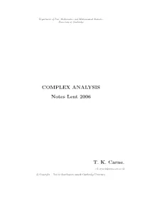 COMPLEX ANALYSIS Notes Lent 2006 T. K. Carne