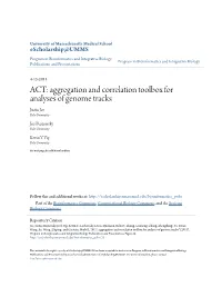 Aggregation and Correlation Toolbox for Analyses of Genome Tracks Justin Jee Yale University